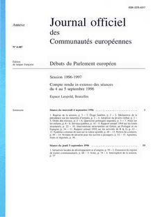 Journal officiel des Communautés européennes Débats du Parlement européen Session 1996-1997. Compte rendu in extenso des séances du 4 au 5 septembre 1996