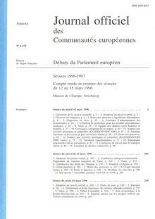 Journal officiel des Communautés européennes Débats du Parlement européen Session 1996-1997. Compte rendu in extenso des séances du 12 au 15 mars 1996