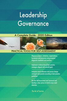 Leadership Governance A Complete Guide - 2020 Edition