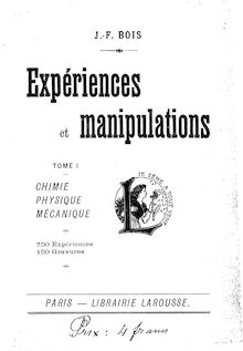 Expériences et manipulations / J.-F. Bois
