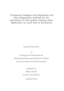 Comparison between time-dependent and time-independent methods for the calculation of inter-system crossing rates [Elektronische Ressource] : application to uracil and its derivatives / vorgelegt von Mihajlo Etinski