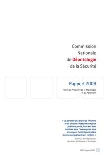 Commission nationale de déontologie de la sécurité - Rapport 2009 remis au Président de la République et au Parlement