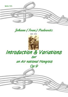 Partition complète, Introduction et Variations, Op.9, Introduction & Variations sur un air national Hongrois, Op.9