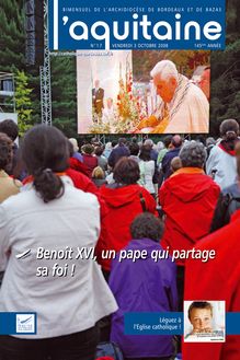 Benoît XVI, un pape qui partage sa foi !
