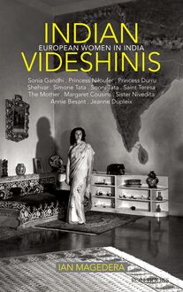Indian Videshinis: European Women in India