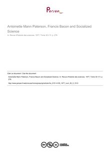 Antoinette Mann Paterson, Francis Bacon and Socialized Science  ; n°3 ; vol.30, pg 276-276