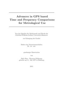 Advances in GPS based time and frequency comparisons for metrological use [Elektronische Ressource] / Thorsten Feldmann