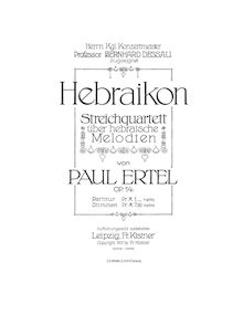 Partition violon 1, Hebraikon. Streichquartett über hebräische Melodien, Op. 14, von Paul Ertel.