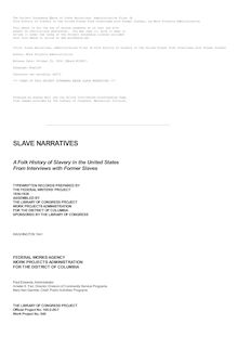 Slave Narratives: a Folk History of Slavery in the United States - From Interviews with Former Slaves - Administrative Files - Selected Records Bearing on the History of the Slave Narratives