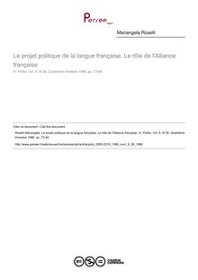 Le projet politique de la langue française. Le rôle de l Alliance française - article ; n°36 ; vol.9, pg 73-94