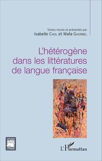 L hétérogène dans les littératures de langue française