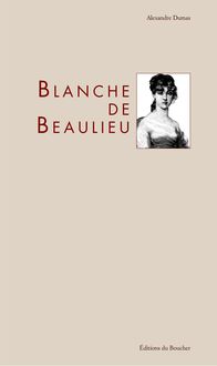 Blanche de Beaulieu - Alexandre Dumas