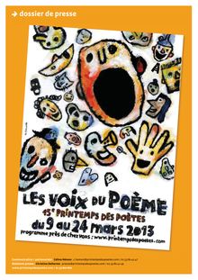 Dossier de presse - Les voix du poème: 15 ème printemps des Poètes, Mars 2013