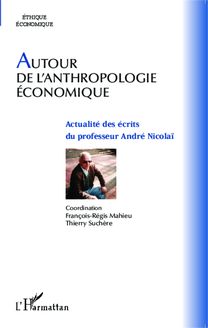 Autour de l anthropologie économique