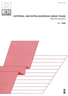 EXTERNAL AND INTRA-EUROPEAN UNION TRADE. Monthly statistics 6 1998