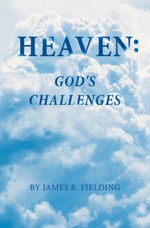 Heaven: God s Challenges