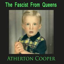 The Fascist From Queens