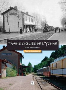 Trains oubliés de l Yonne