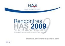 Rencontres HAS 2009 - Prise en charge des actes et dispositifs médicaux innovants  comment mieux gérer l’incertitude  - Rencontres 09 - Diaporama TR16