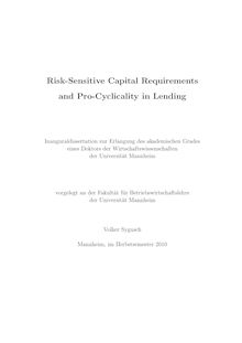 Risk-sensitive capital requirements and pro-cyclicality in lending [Elektronische Ressource] / Volker Sygusch