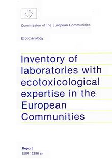 Inventory of laboratories with ecotoxicological expertise in the European Communities