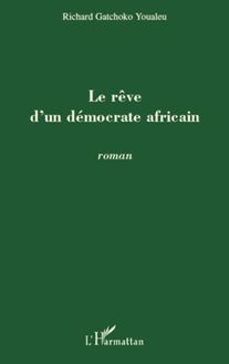 Le rêve d un démocrate africain