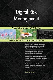 Digital Risk Management A Complete Guide - 2019 Edition