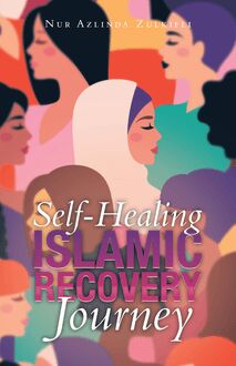 Self-Healing Islamic Recovery Journey