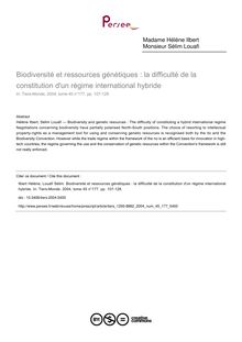 Biodiversité et ressources génétiques : la difficulté de la constitution d un régime international hybride - article ; n°177 ; vol.45, pg 107-128