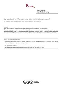 Le Maghreb et l Europe : que faire de la Méditerranée ? - article ; n°1 ; vol.32, pg 43-52