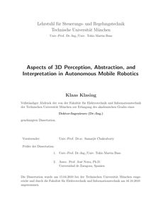 Aspects of 3D perception, abstraction, and interpretation in autonomous mobile robotics [Elektronische Ressource] / Klaas Klasing