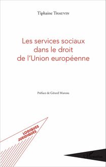 Les services sociaux dans le droit de l Union européenne