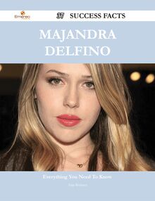 Majandra Delfino 37 Success Facts - Everything you need to know about Majandra Delfino