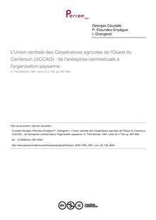 L Union centrale des Coopératives agricoles de l Ouest du Cameroun (UCCAO) : de l entreprise commerciale à l organisation paysanne - article ; n°128 ; vol.32, pg 887-899