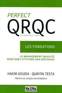 Perfect QRQC - vol 1 - Les fondations