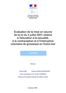 Evaluation de la mise en oeuvre de la loi du 4 juillet 2001 relative à l éducation à la sexualité, à la contraception et à l interruption volontaire de grossesse en Outre-mer