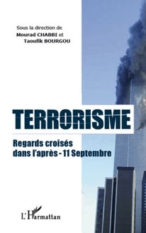 Terrorisme regards croisés dans l après-11 septembre