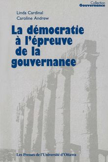 La Démocratie à l épreuve de la gouvernance