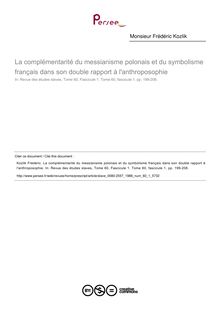 La complémentarité du messianisme polonais et du symbolisme français dans son double rapport à l anthroposophie - article ; n°1 ; vol.60, pg 199-208