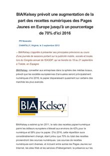 BIA/Kelsey prévoit une augmentation de la part des recettes numériques des Pages Jaunes en Europe jusqu à un pourcentage de 70% d ici 2016