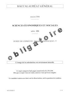 Sciences économiques et sociales (SES) 2006 Sciences Economiques et Sociales Baccalauréat général