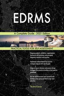 EDRMS A Complete Guide - 2021 Edition