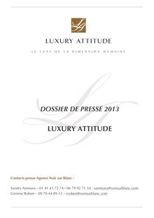 Luxury Attitude - dossier de presse 2013