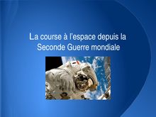 La course à l espace depuis la Seconde guerre mondiale (TS option histoire 2012-2013)