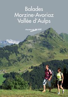 Balades Morzine-Avoriaz Vallée d Aulps