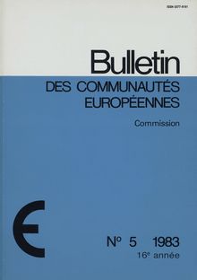 Bulletin des Communautés européennes. N° 5 1983 16e année