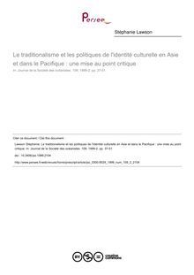 Le traditionalisme et les politiques de l identité culturelle en Asie et dans le Pacifique : une mise au point critique - article ; n°2 ; vol.109, pg 37-51