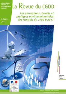 Les perceptions sociales et pratiques environnementales des Français de 1995 à 2011.