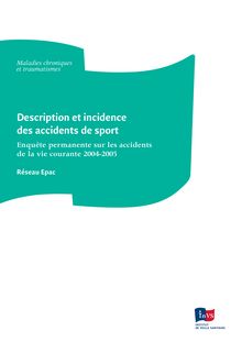Description et incidence des accidents de sport : enquête permanente sur les accidents de la vie courante 2004-2005