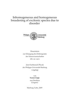 Inhomogeneous and homogeneous broadening of excitonic spectra due to disorder [Elektronische Ressource] / vorgelegt von Noémi Gog̋h